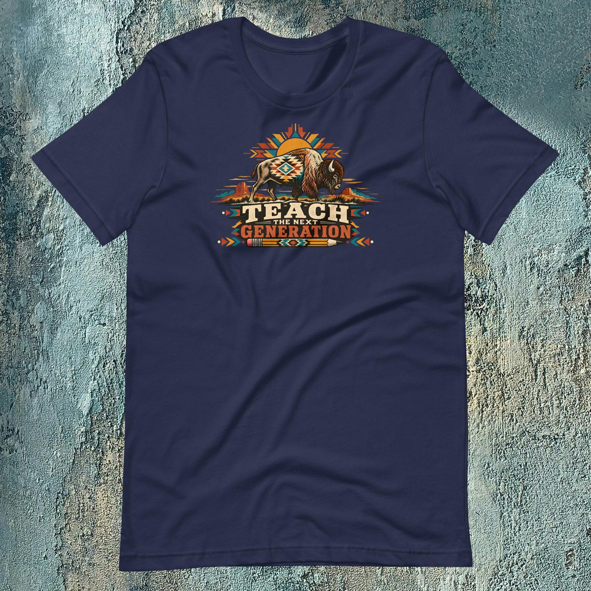 Native American Teacher T-Shirt | Teach the Next Generation